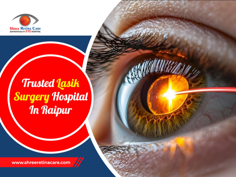 Trusted LASIK Surgery Hospital In Raipur