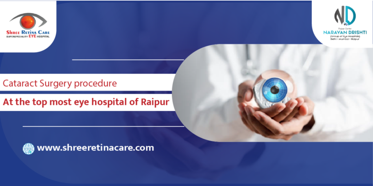 Cataract Surgery Procedure At A Top Eye Hospital In Raipur