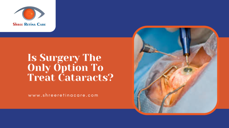 Is Surgery The Only Option To Treat Cataracts? Hear From Raipur’s Experts