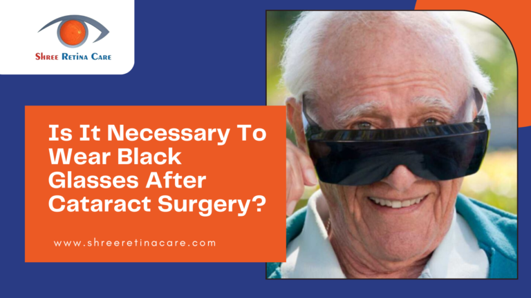 Is It Necessary To Wear Black Glasses After Cataract Surgery?