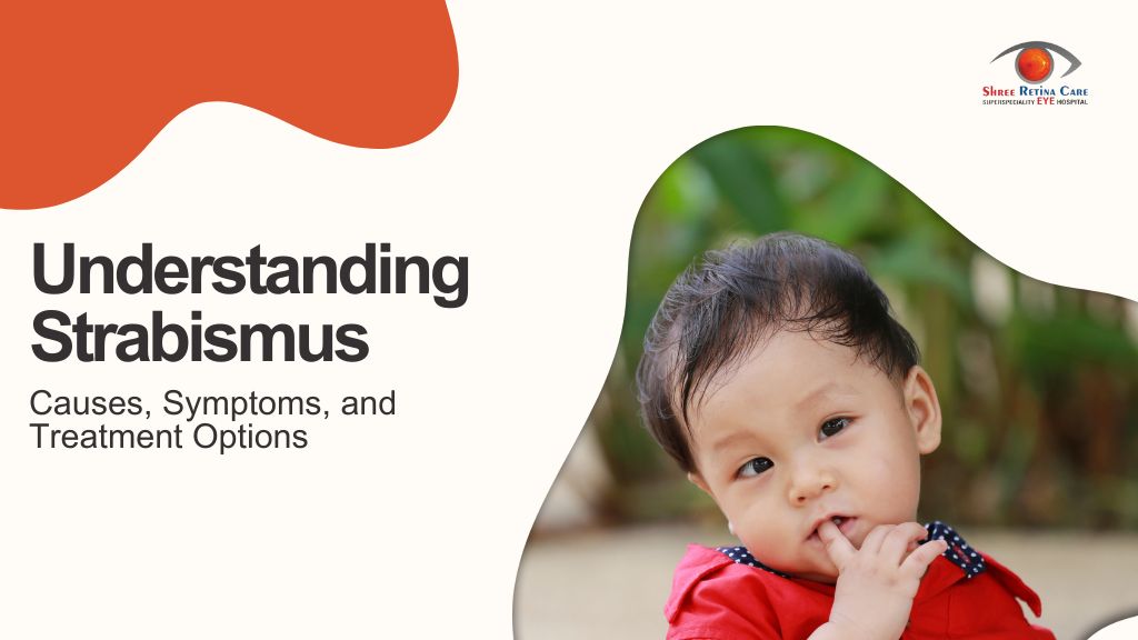 Understanding Strabismus Causes, Symptoms, and Treatment Options