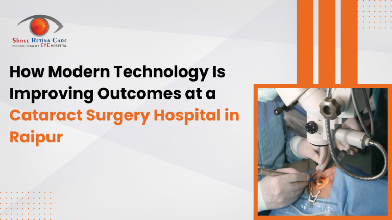 How Modern Technology Is Improving Outcomes at a Cataract Surgery Hospital in Raipur
